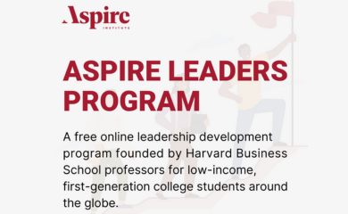 Aspire - Aspire leaders program, a free online leadership development program founded by Harvard Business School for low income, first generation college students around the globe